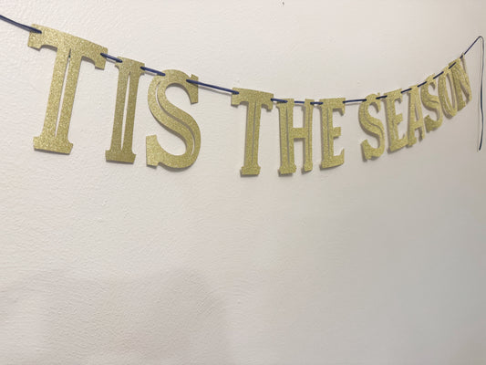 Tis The Season Glitter Banner